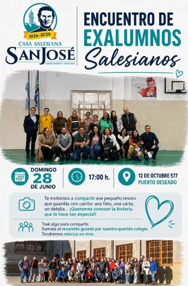 Flyer oficial del Encuentro de Exalumnos del Instituto Salesiano San José para el Centenario 1926-2026 con detalles del evento.