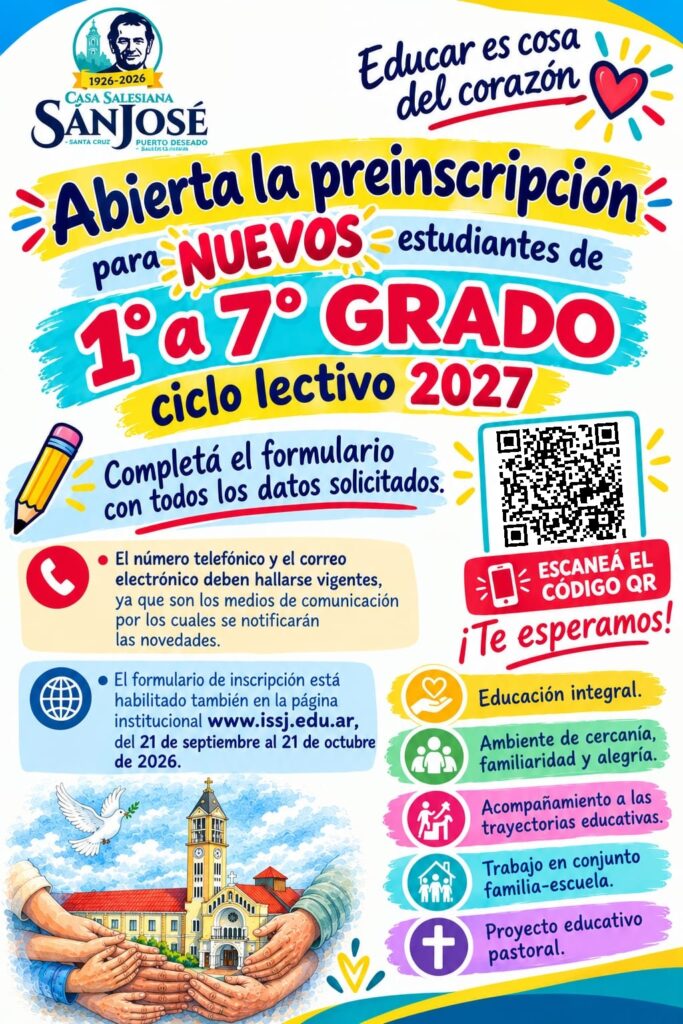 Preinscripción a Primaria, Instituto Salesiano San José, Puerto Deseado, Nivel Primario Sanjo, Ciclo Lectivo 2027, Don Bosco, Educar es cosa del corazón, Santa Cruz, Colegio San José, CEP ISSJ